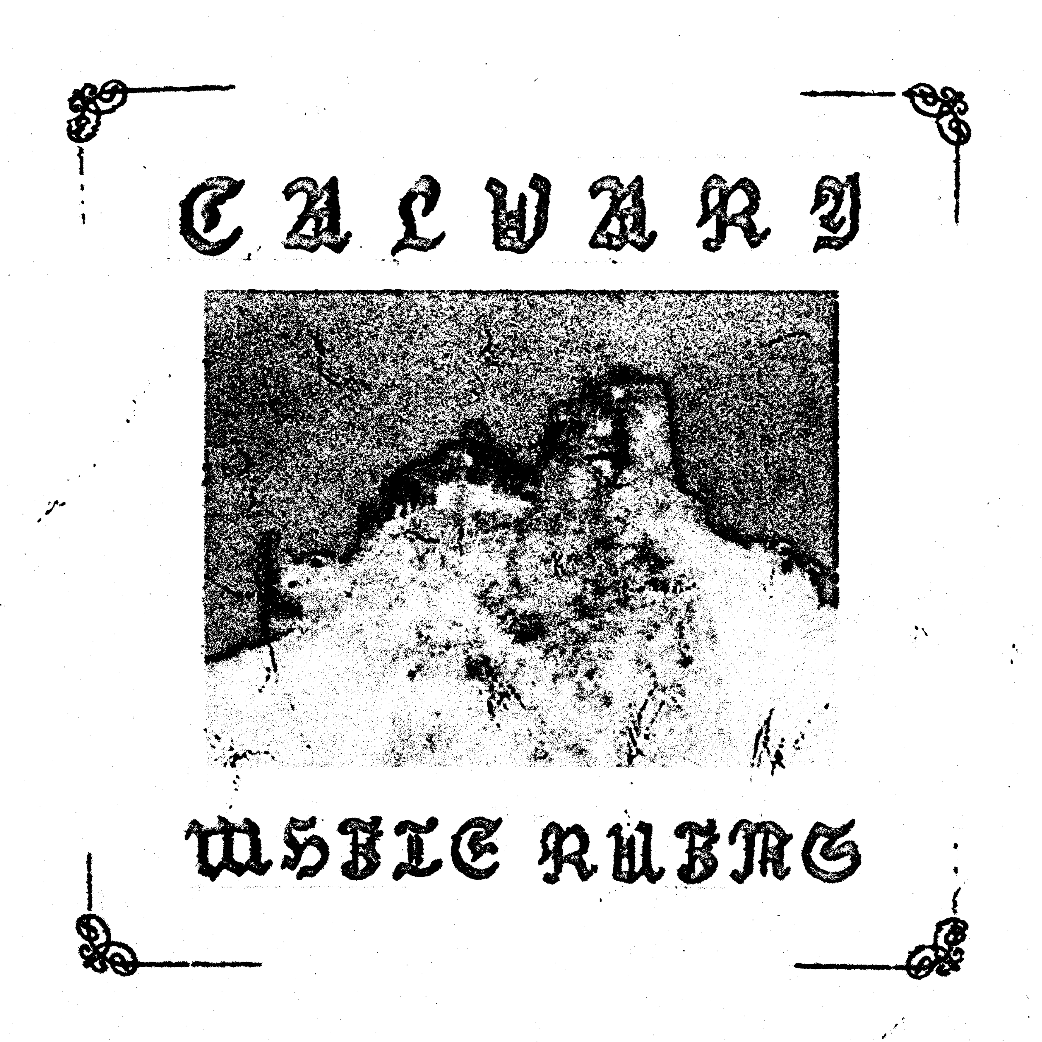 OUT NOW! Calvary – White Ruins