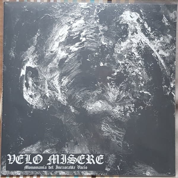 Velo Misere – Monomanía Del Inexorable Vacío LP