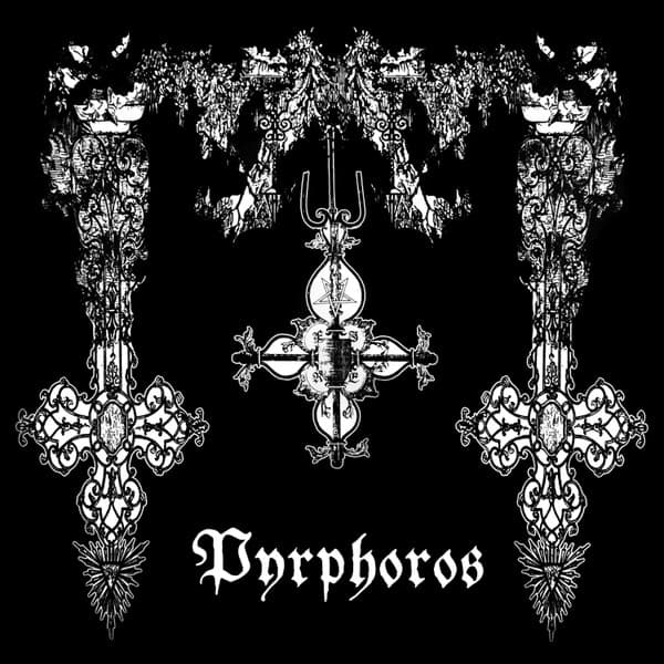 Pyrphoros – Pyrphoros LP