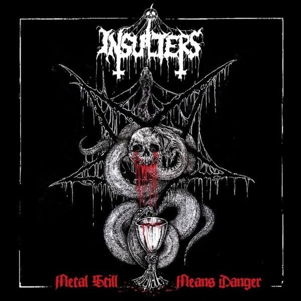 Insulters – Metal Still Means Danger LP
