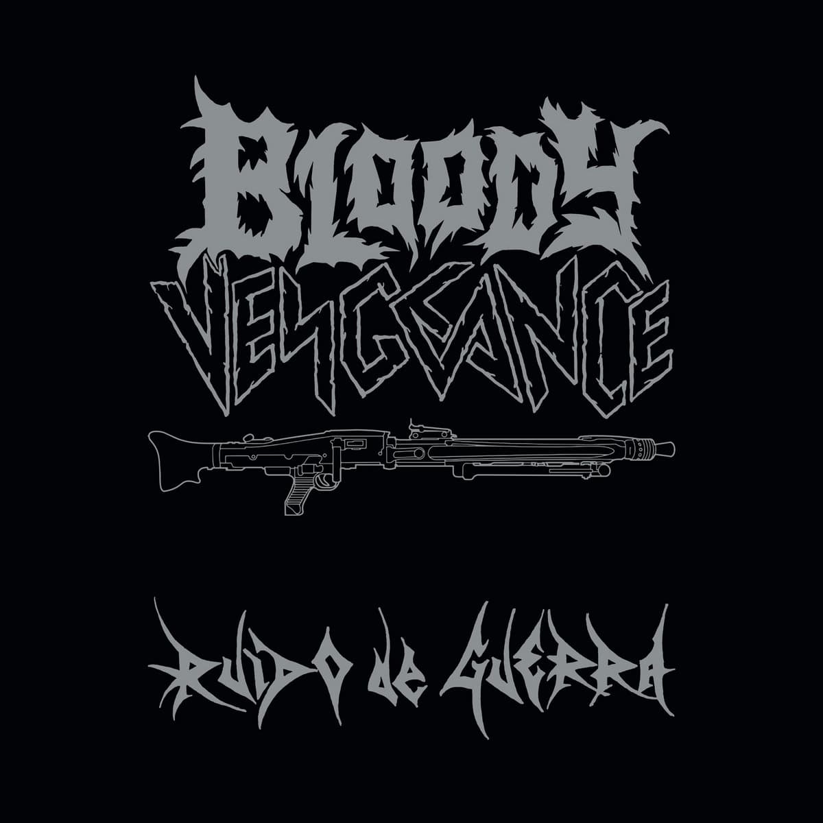 Bloody Vengeance – Ruído De Guerra LP