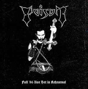 Poison – Full '86 Live Set In Rehearsal CD