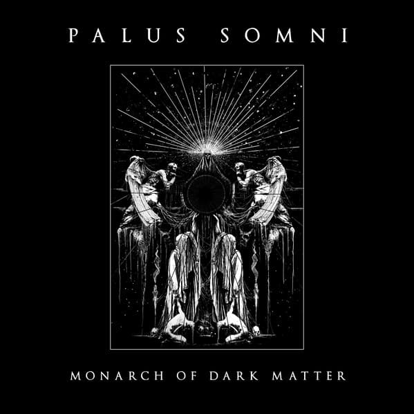 Palus Somni - Monarch of Dark Matter CD