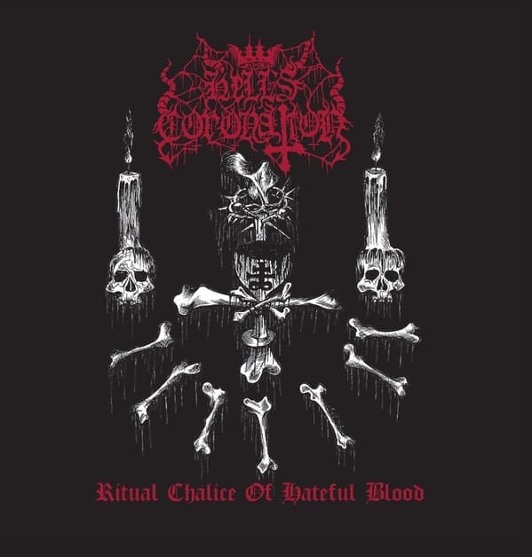 Hell's Coronation – Ritual Chalice Of Hateful Blood LP