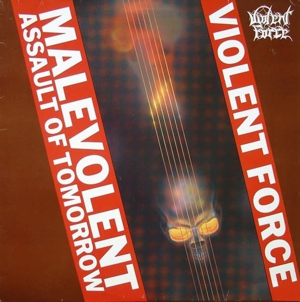 Violent Force – Malevolent Assault Of Tomorrow LP